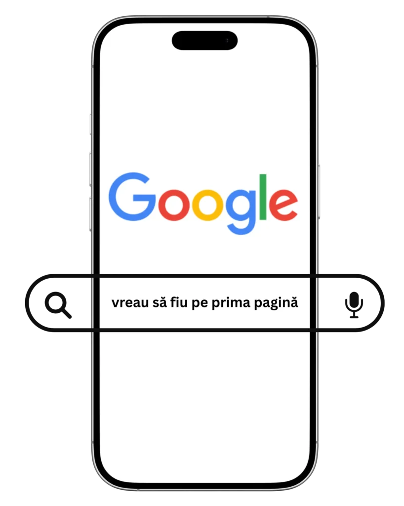 Telefon cu logo Google și căsuță de căutare unde scrie vreau să fiu pe prima pagină, reprezentare pentru analiza SEO gratuită